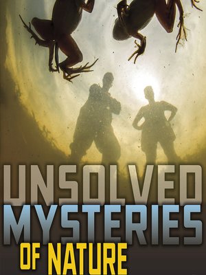 cover image of Unsolved Mysteries of Nature